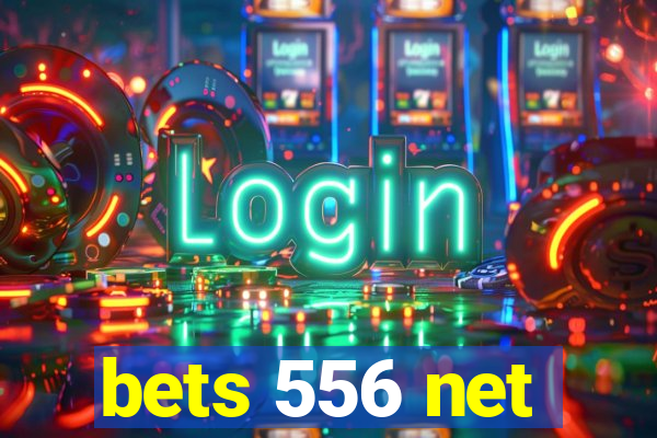 bets 556 net